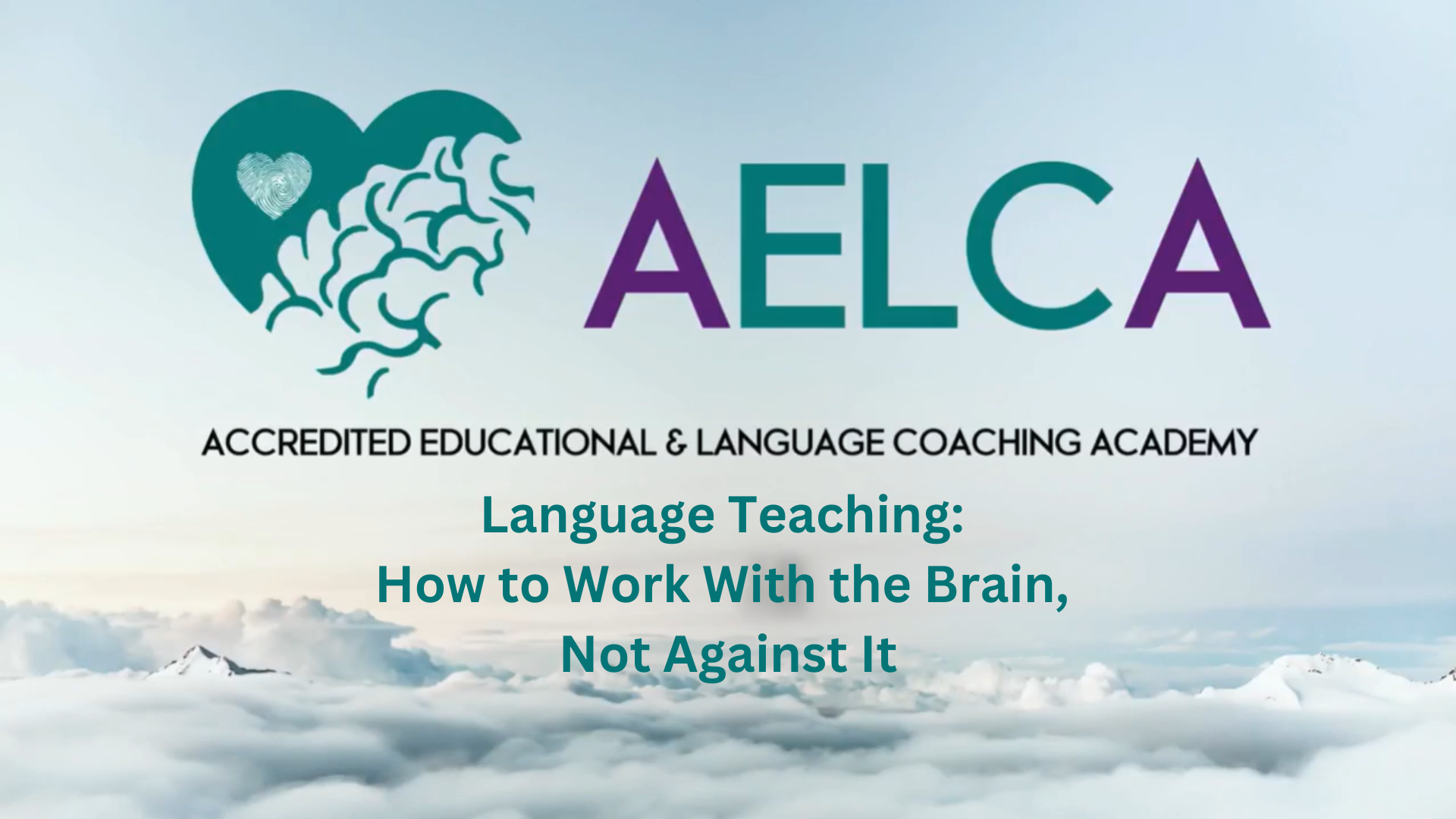 Language Teaching: How to Work With the Brain, Not Against It